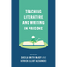 Teaching Literature and Writing in Prisons