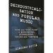 Deindustrialisation and Popular Music: Punk and 'Post-Punk' in Manchester, Düsseldorf, Torino and Tampere