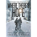 Surviving the Evacuation, Book 15: Where There's Hope