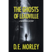 The Ghosts of Leadville: A Paranormal Mystery