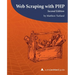 Web Scraping with PHP, 2nd Edition: A php[architect] guide