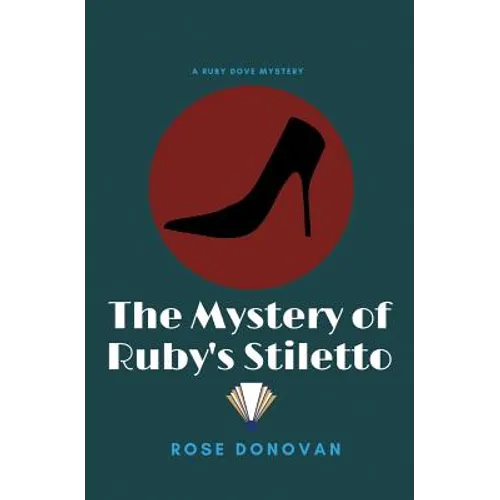 The Mystery of Ruby's Stiletto