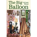 The Big Balloon: A Love Story