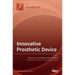 Innovative Prosthetic Device: New Materials, Technologies and Patients' Quality of Life (QoL) Improvement