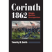 Corinth 1862: Siege, Battle, Occupation