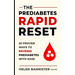 The Prediabetes Rapid Reset: 25 Proven Ways To Reverse Prediabetes With Ease