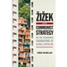 Zizek and Communist Strategy: On the Disavowed Foundations of Global Capitalism