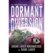 Dormant Diversion: We Do Not Come in Peace