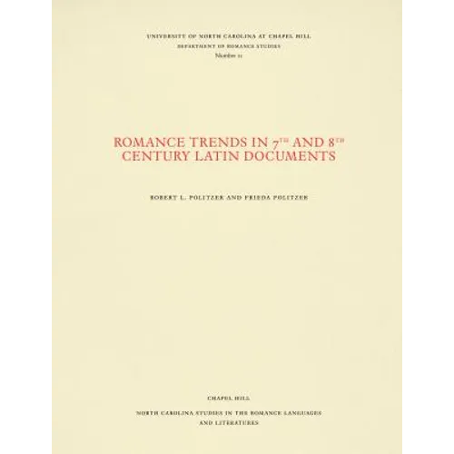 Romance Trends in 7th and 8th Century Latin Documents