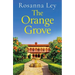 The Orange Grove: A Delicious, Escapist Romance Set in Sunny Seville
