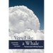 Very Like a Whale: The Assessment of Writing Programs