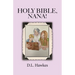 Holy Bible, Nana!: The Salvation Story for Young People