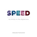 SPEED no limits in the digital era