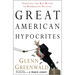 Great American Hypocrites: Toppling the Big Myths of Republican Politics