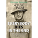Everybody Dies In The End