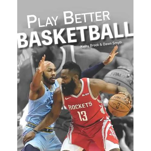 Play Better Basketball