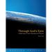 Through God's Eyes (Revised Edition): A Bible Study of God's Motivations for Missions