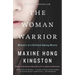 The Woman Warrior: Memoirs of a Girlhood Among Ghosts