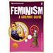 Introducing Feminism: A Graphic Guide