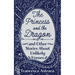 The Princess and the Dragon and Other Stories About Unlikely Heroes