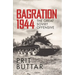 Bagration 1944: The Great Soviet Offensive