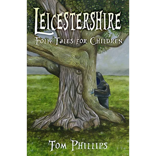 Leicestershire Folk Tales for Children