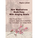 New Meditations Made Easy With Singing Bowls