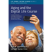 Aging and the Digital Life Course