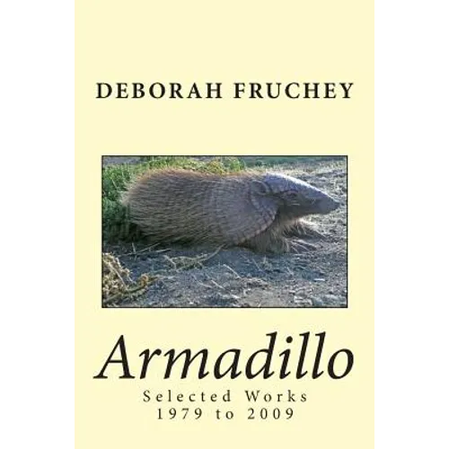 Armadillo: Selected Works 1979 to 2009