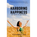 Harboring Happiness: 101 Ways To Be Happy