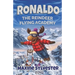 Ronaldo: The Reindeer Flying Academy: An Illustrated Early Readers Chapter Book for Kids 7-9