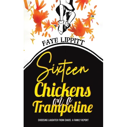 Sixteen Chickens on a Trampoline