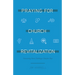 Praying for Church Revitalization: Overcoming Seven Challenges Churches Face