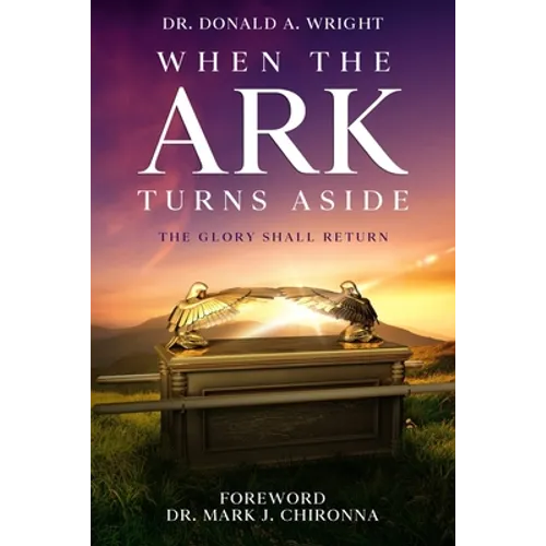 When the Ark Turns Aside: The Glory Shall Return