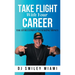 Take Flight With Your Career: The DJ Blueprint to Making Money