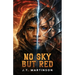 No Sky But Red