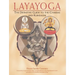 Layayoga: The Definitive Guide to the Chakras and Kundalini