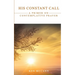 His Constant Call: A Primer on Contemplative Prayer