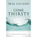 Come Thirsty Participant's Guide
