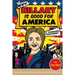 Why Hillary Is Good for America