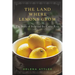 The Land Where Lemons Grow: The Story of Italy and Its Citrus Fruit