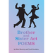 Brother and Sister Act: Companion Poems
