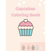 Cupcakes Coloring Book: Gorgeous Coloring For Girls