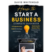 How to Start a Business Complete Guidebook: A Comprehensive Guide for Starting a Small Business, Mastering the Business Plan, Accounting, LLC, Scaling