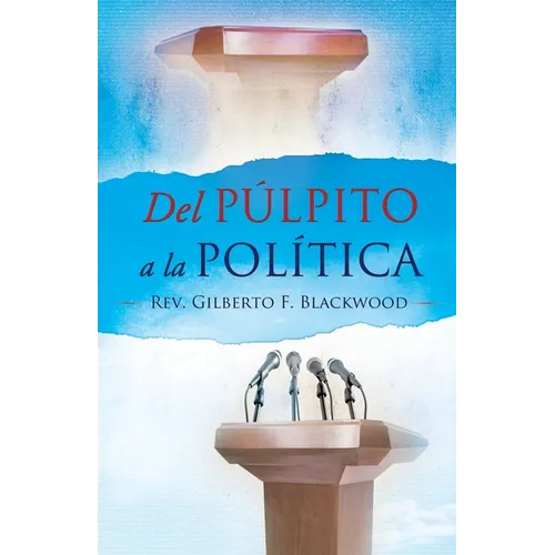 Del Pulpito a la Politica