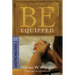 Be Equipped (Deuteronomy): Acquiring the Tools for Spiritual Success