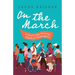 On the March: A Novel of the Women's March on Washington: A Novel of the Women's March on Washington