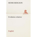 Evolution créatrice. English