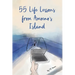 55 Life Lessons from Amoeno's Island