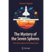 The Mystery of the Seven Spheres: How Homo Sapiens Will Conquer Space